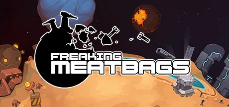 Freaking Meatbags